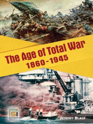 cover image of The Age of Total War, 1860-1945